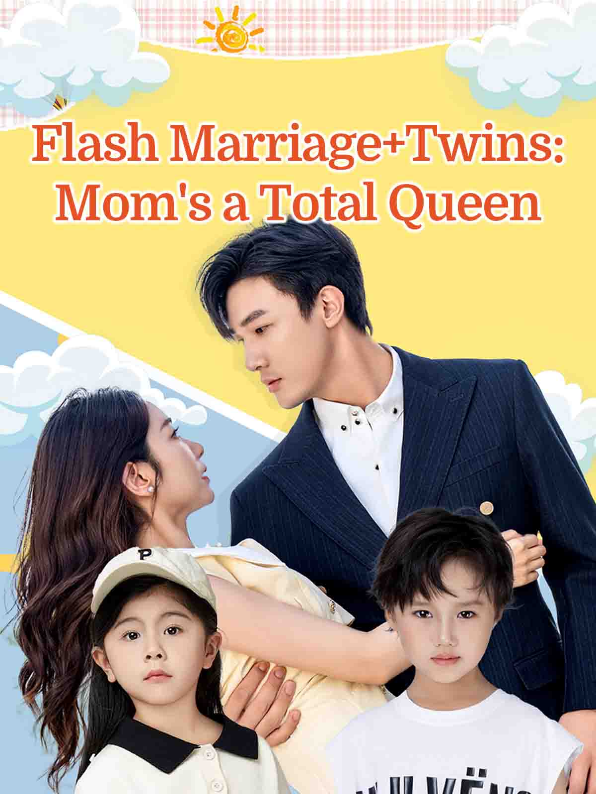 Flash Marriage + Twins: Mom’s a Total Queen