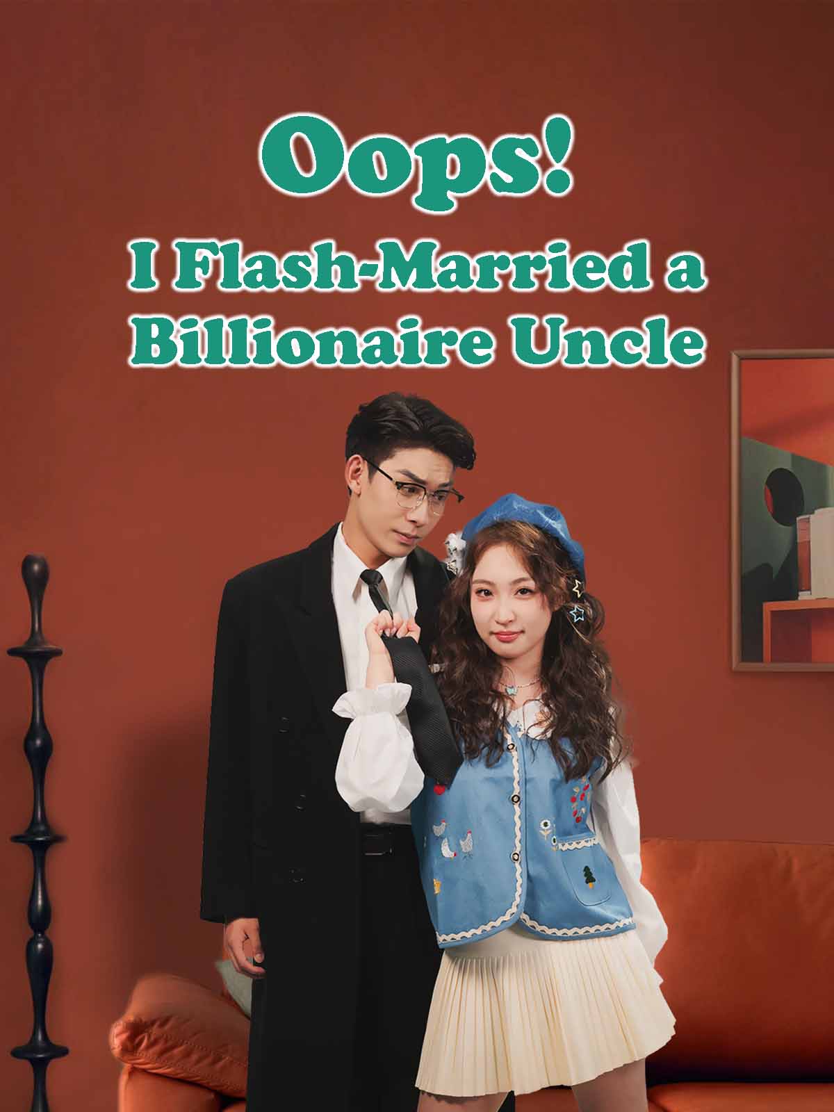 Oops! I Flash-Married a Billionaire Uncle