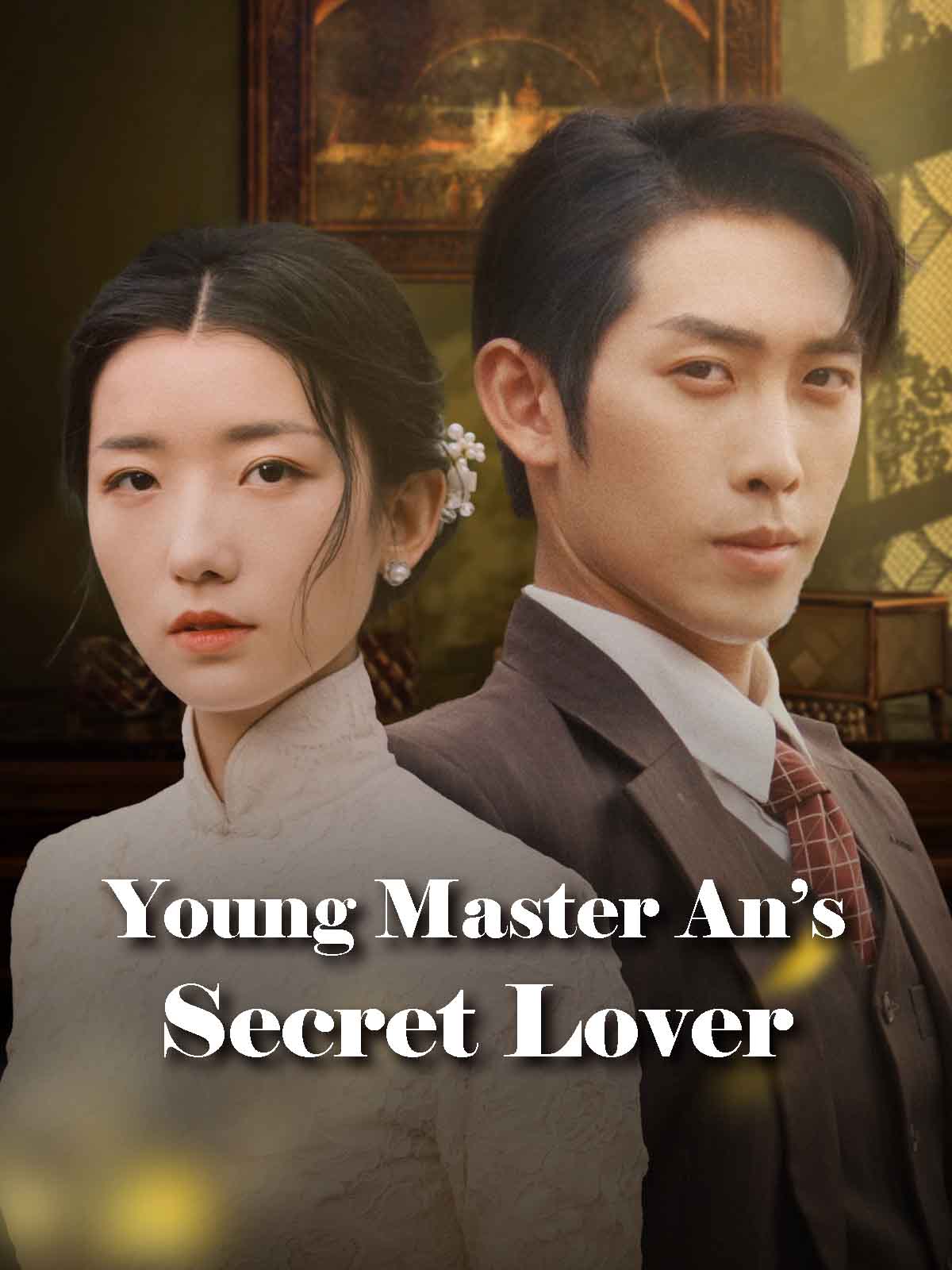 Young Master An’s Secret Lover