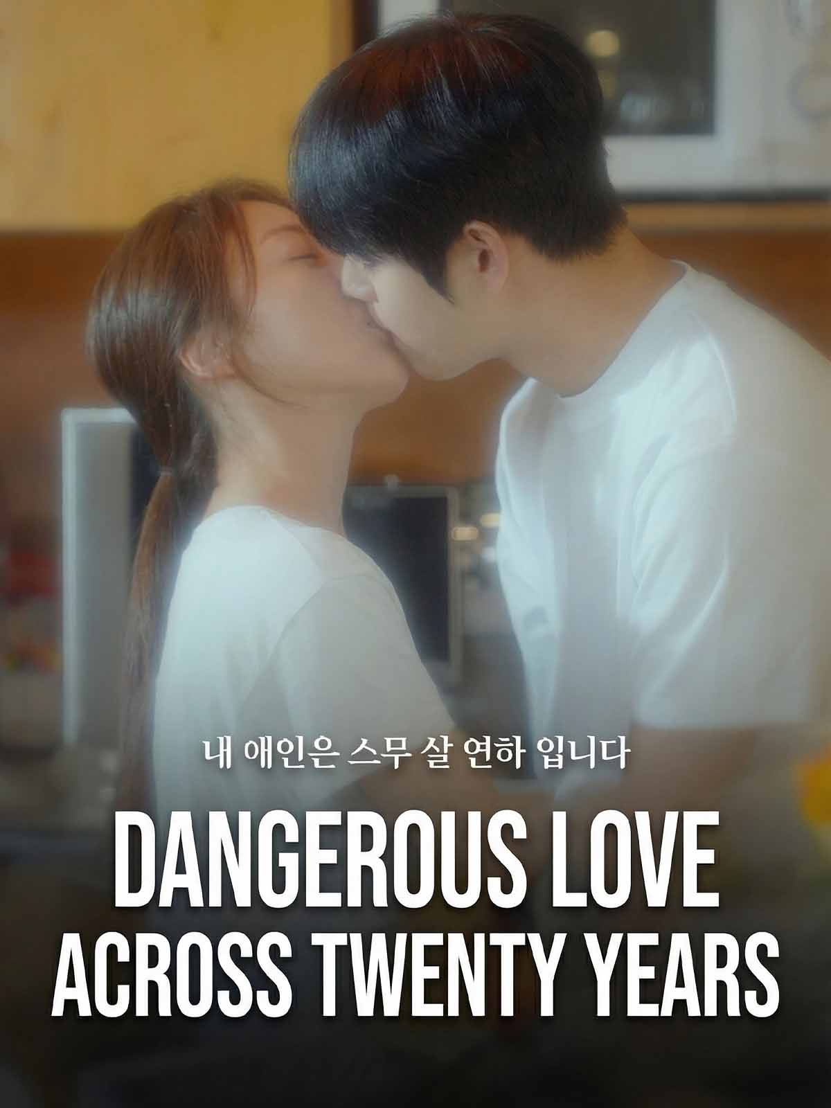 Dangerous Love Across Twenty Years