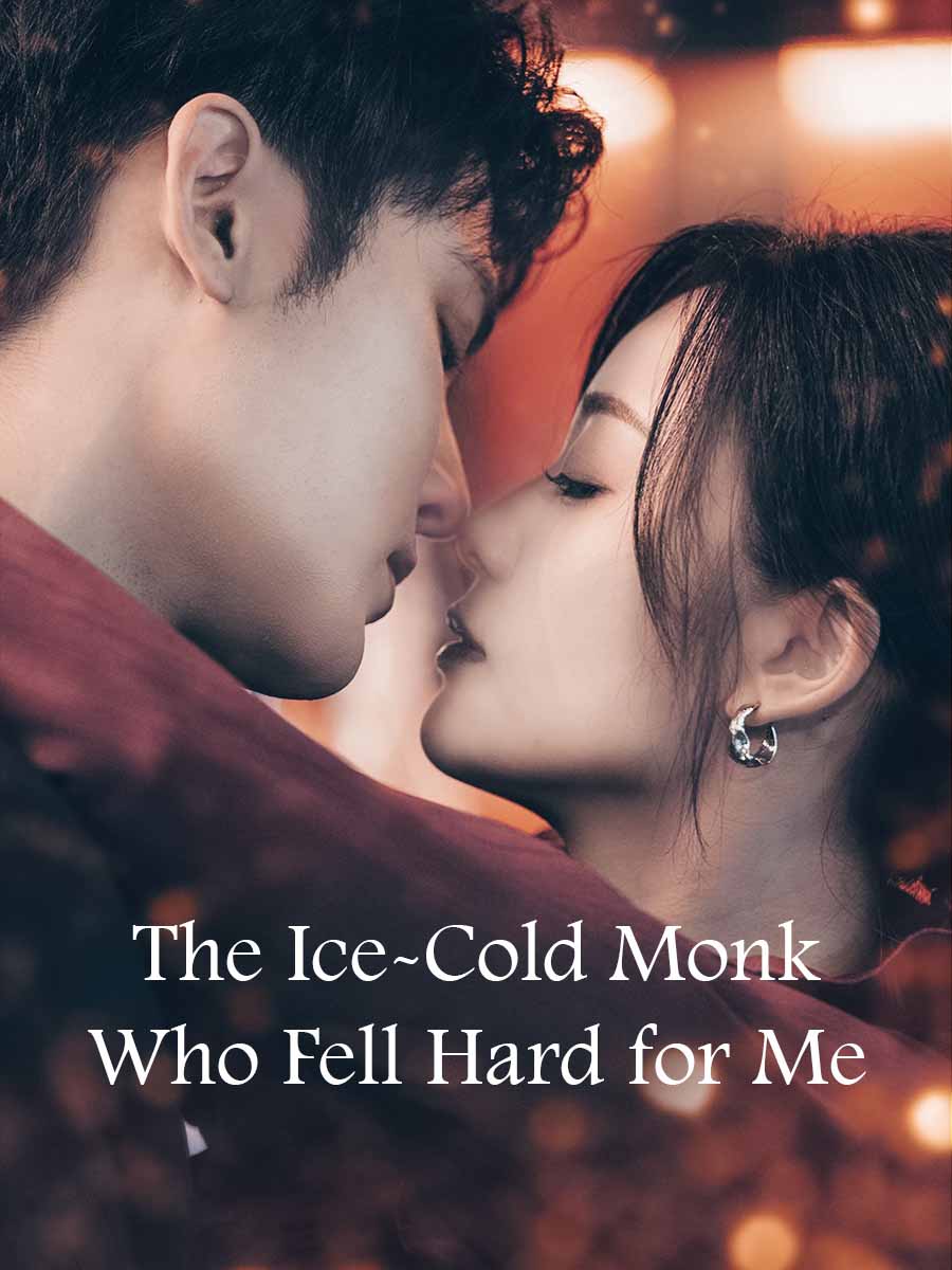 The Ice-Cold Monk Who Fell Hard for Me