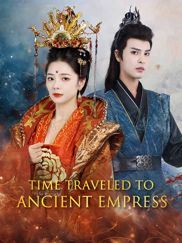 Time-Traveled to Ancient Empress
