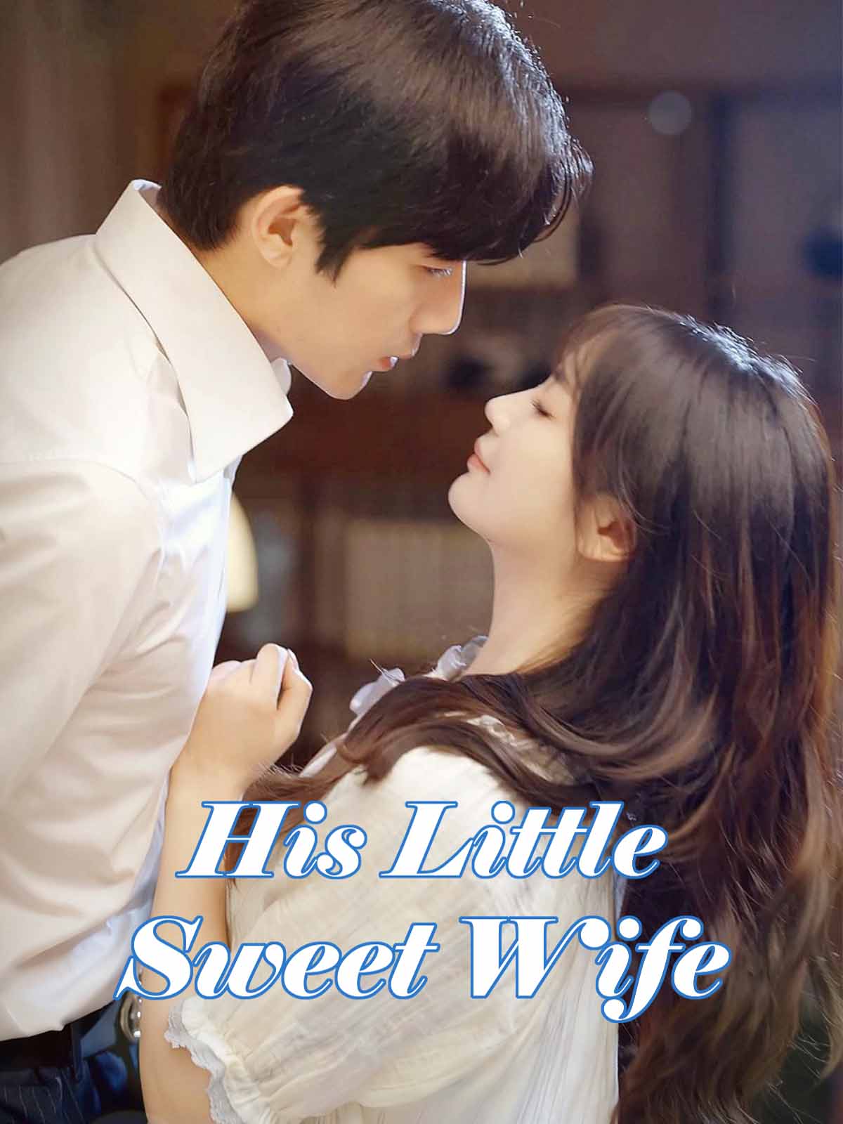 His Little Sweet Wife